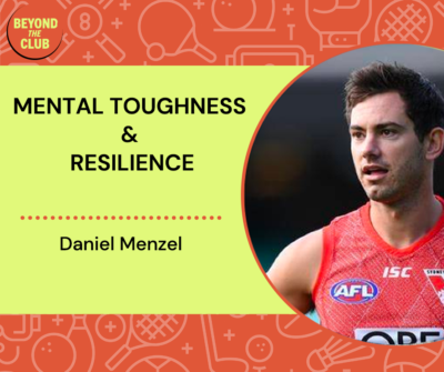 Danile Menzel speaks to the Beyond the Club Podcast on Mental Toughness and Resilience