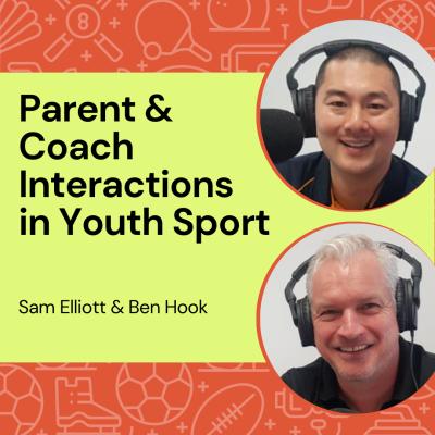 Parent & Coach Interactions in Youth Sport Beyond the Club Podcast